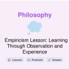 🎓 Empiricism Lesson: Learning Through Observation and Experience