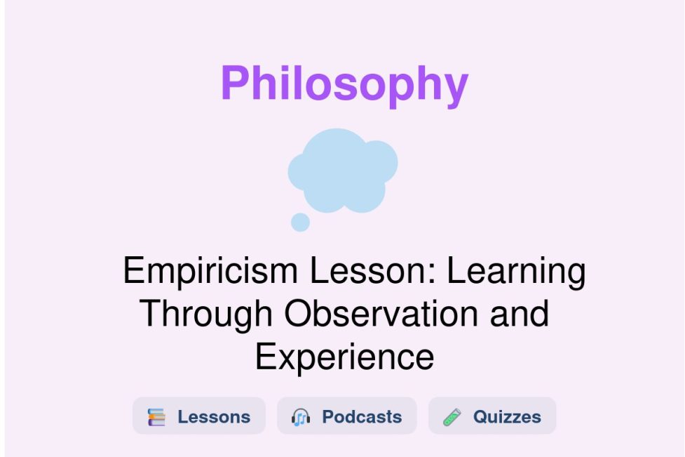 🎓 Empiricism Lesson: Learning Through Observation and Experience