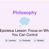 🎓 Epictetus Lesson: Focus on What You Can Control