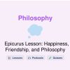 🎓 Epicurus Lesson: Happiness, Friendship, and Philosophy