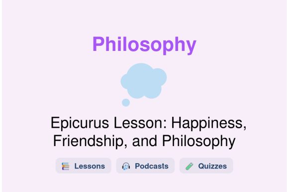 🎓 Epicurus Lesson: Happiness, Friendship, and Philosophy