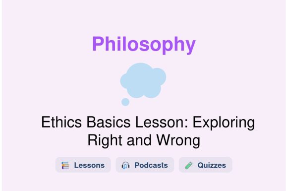 🎓 Ethics Basics Lesson: Exploring Right and Wrong