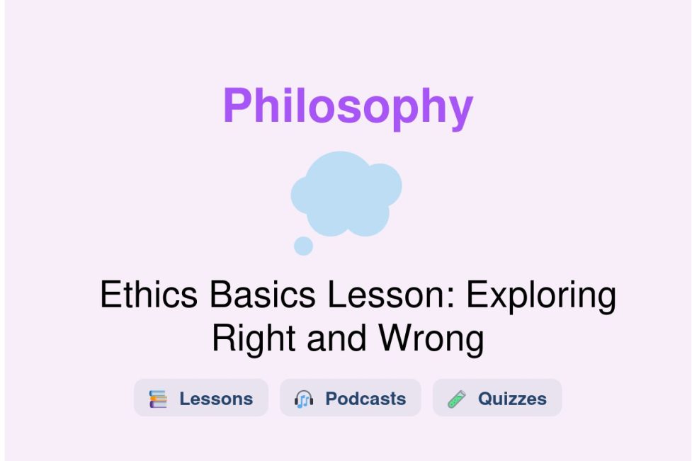 🎓 Ethics Basics Lesson: Exploring Right and Wrong