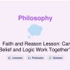 🎓 Faith and Reason Lesson: Can Belief and Logic Work Together?