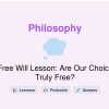 🎓 Free Will Lesson: Are Our Choices Truly Free?