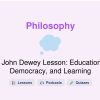 🎓 John Dewey Lesson: Education, Democracy, and Learning