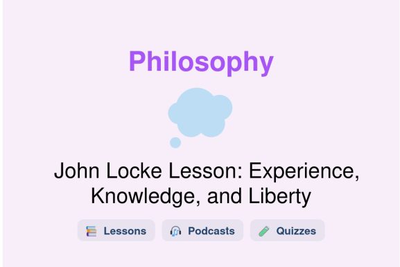 🎓 John Locke Lesson: Experience, Knowledge, and Liberty