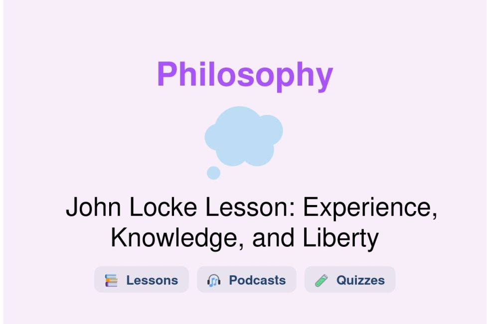 🎓 John Locke Lesson: Experience, Knowledge, and Liberty