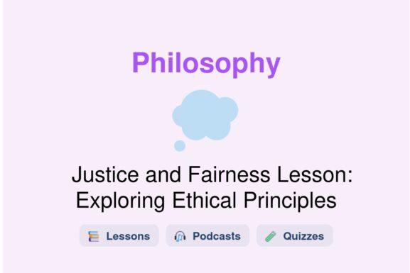🎓 Justice and Fairness Lesson: Exploring Ethical Principles