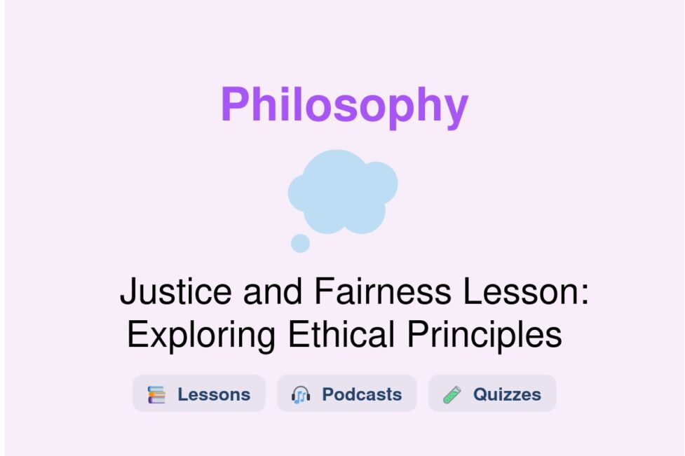 🎓 Justice and Fairness Lesson: Exploring Ethical Principles
