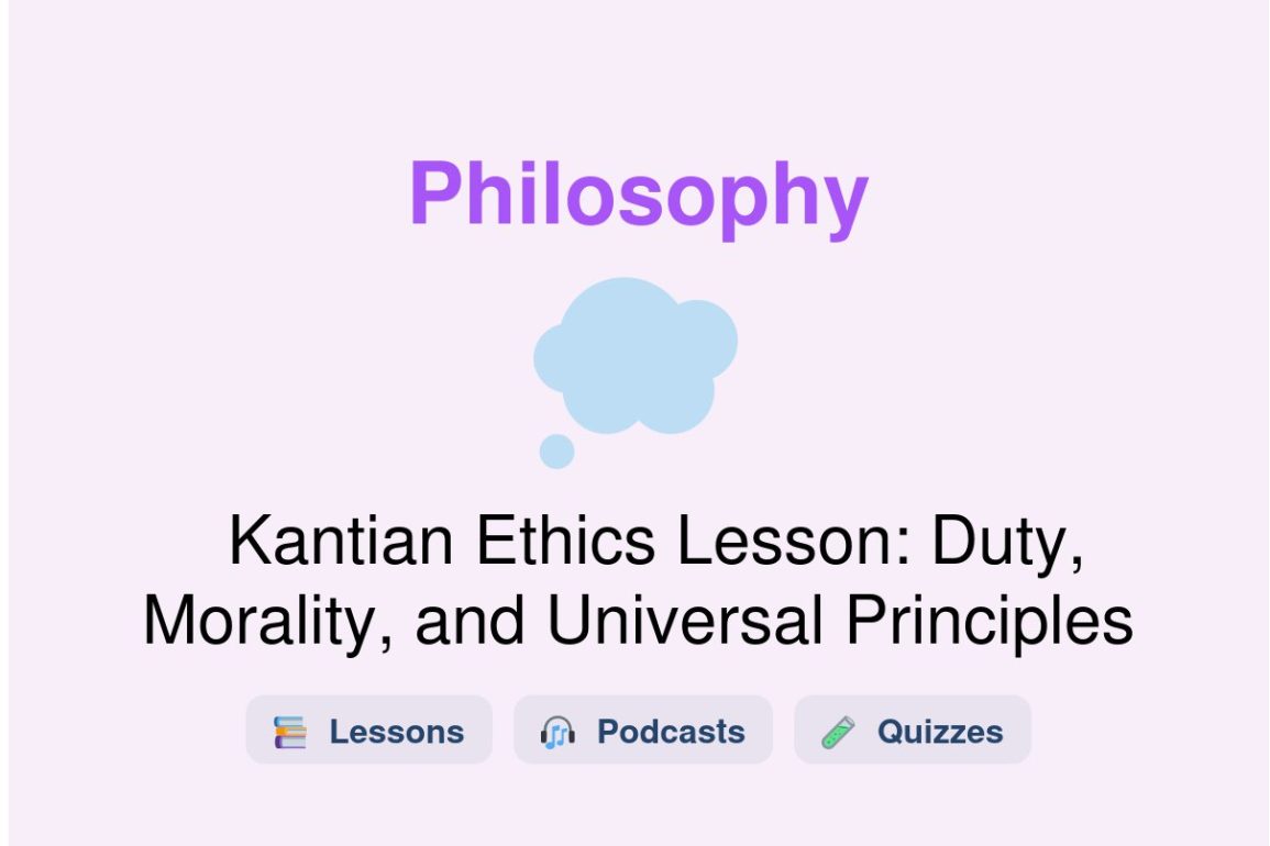🎓 Kantian Ethics Lesson: Duty, Morality, and Universal Principles