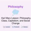 🎓 Karl Marx Lesson: Philosophy, Class, Capitalism, and Social Change