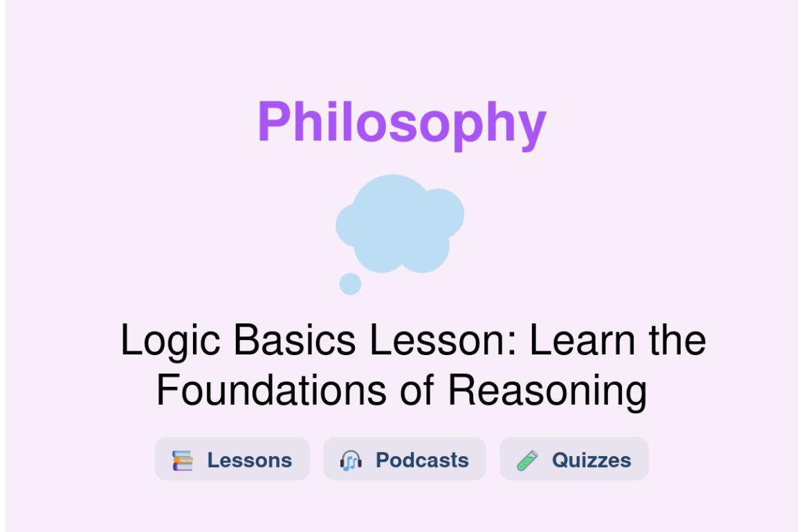 🎓 Logic Basics Lesson: Learn the Foundations of Reasoning