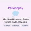 🎓 Machiavelli Lesson: Power, Politics, and Leadership