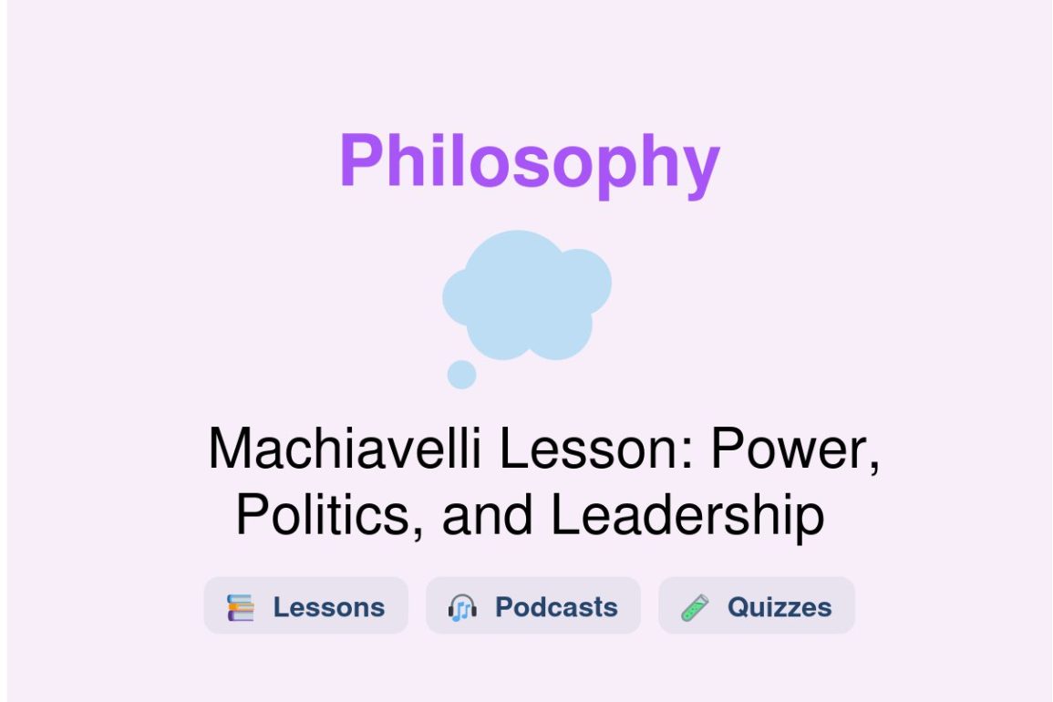 🎓 Machiavelli Lesson: Power, Politics, and Leadership