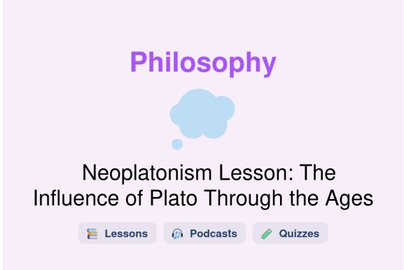 🎓 Neoplatonism Lesson: The Influence of Plato Through the Ages