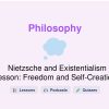 🎓 Nietzsche and Existentialism Lesson: Freedom and Self-Creation