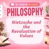 Nietzsche Lesson: Values, Freedom, and Self-Transformation