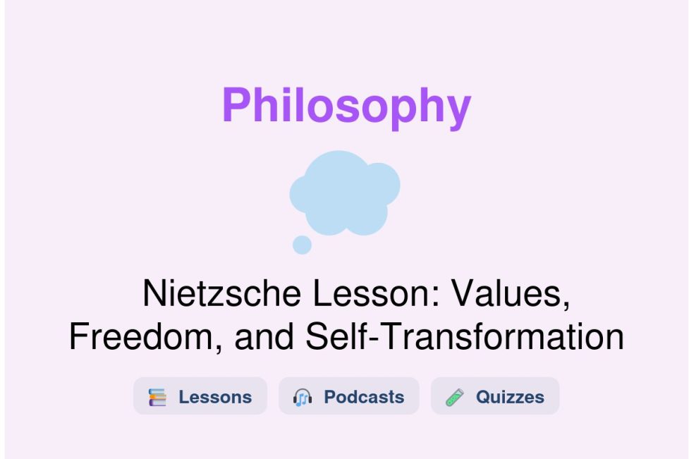 🎓 Nietzsche Lesson: Values, Freedom, and Self-Transformation