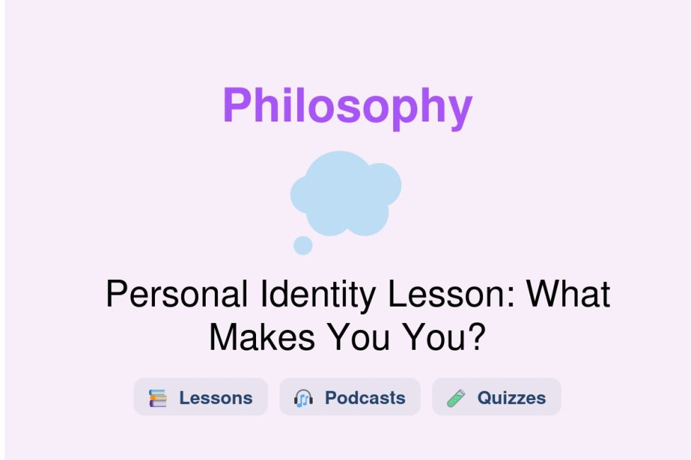 🎓 Personal Identity Lesson: What Makes You You?