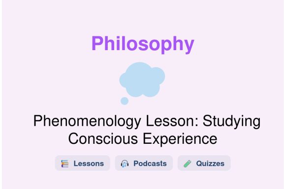 🎓 Phenomenology Lesson: Studying Conscious Experience