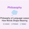 🎓 Philosophy of Language Lesson: How Words Shape Meaning