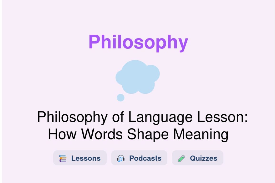 🎓 Philosophy of Language Lesson: How Words Shape Meaning