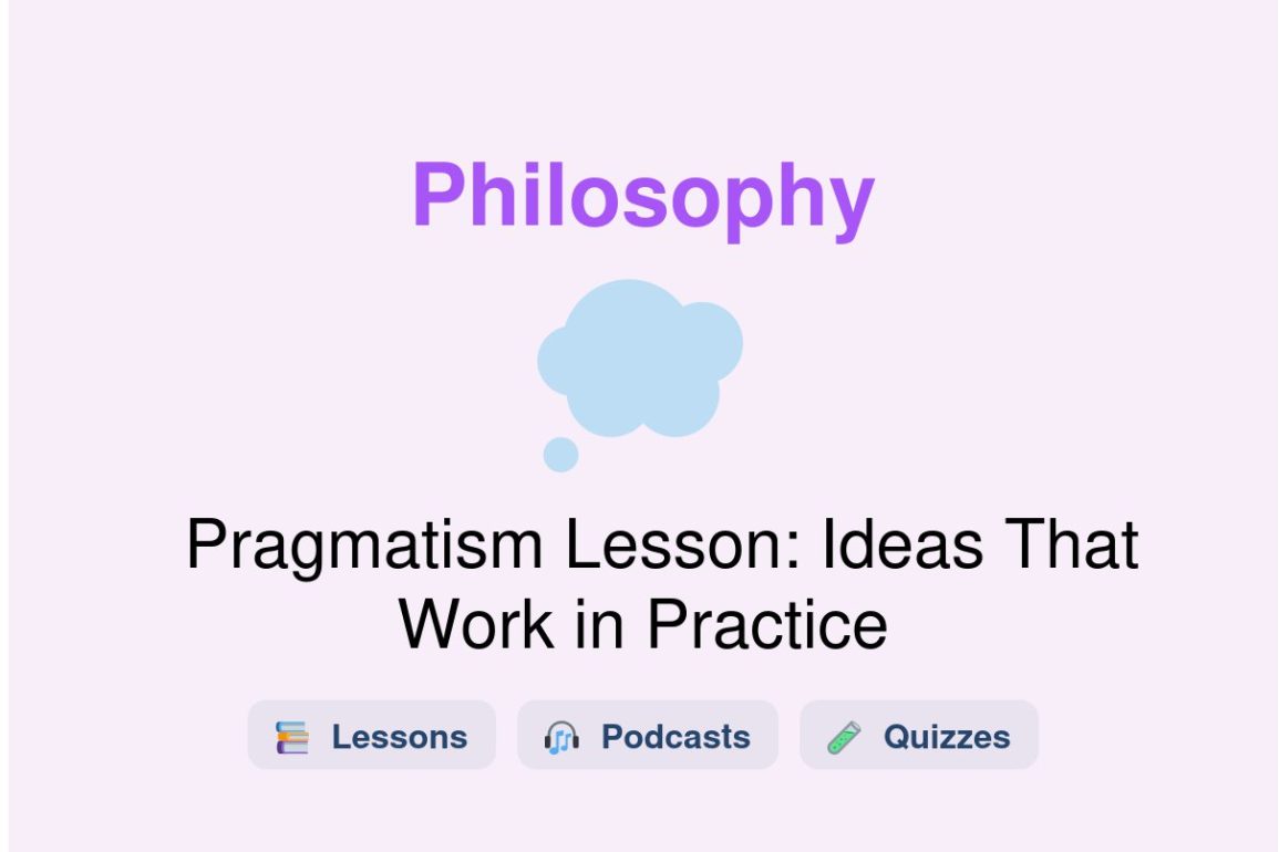 🎓 Pragmatism Lesson: Ideas That Work in Practice