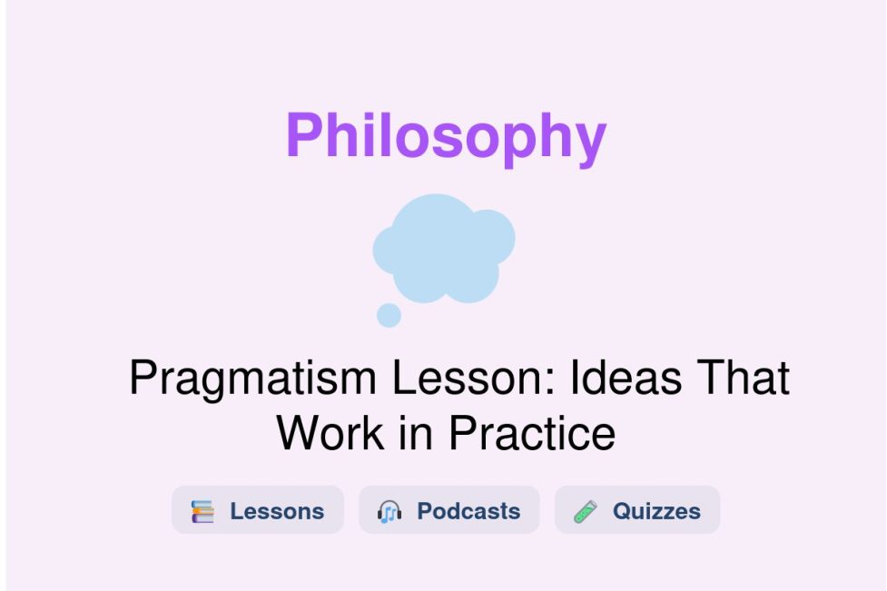 🎓 Pragmatism Lesson: Ideas That Work in Practice