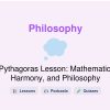 🎓 Pythagoras Lesson: Mathematics, Harmony, and Philosophy