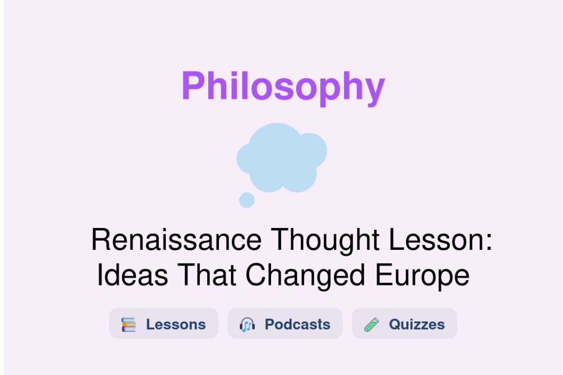 🎓 Renaissance Thought Lesson: Ideas That Changed Europe