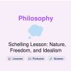 🎓 Schelling Lesson: Nature, Freedom, and Idealism
