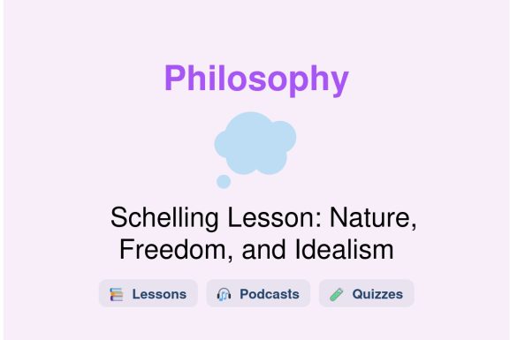 🎓 Schelling Lesson: Nature, Freedom, and Idealism