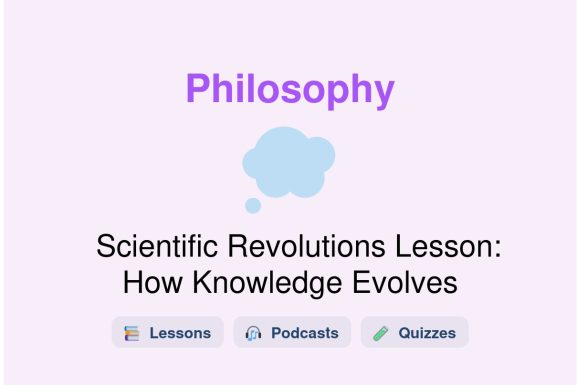 🎓 Scientific Revolutions Lesson: How Knowledge Evolves