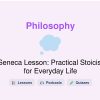 🎓 Seneca Lesson: Practical Stoicism for Everyday Life