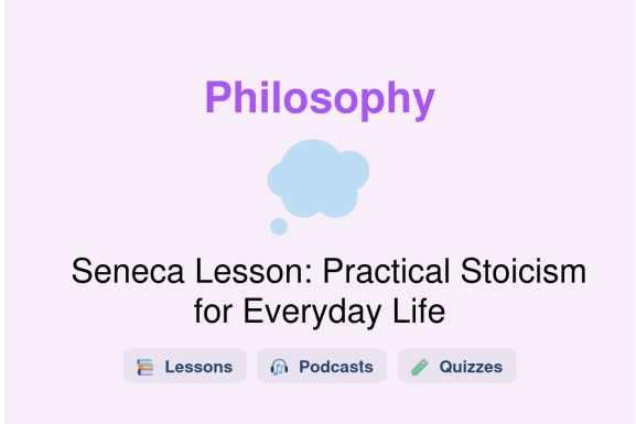 🎓 Seneca Lesson: Practical Stoicism for Everyday Life