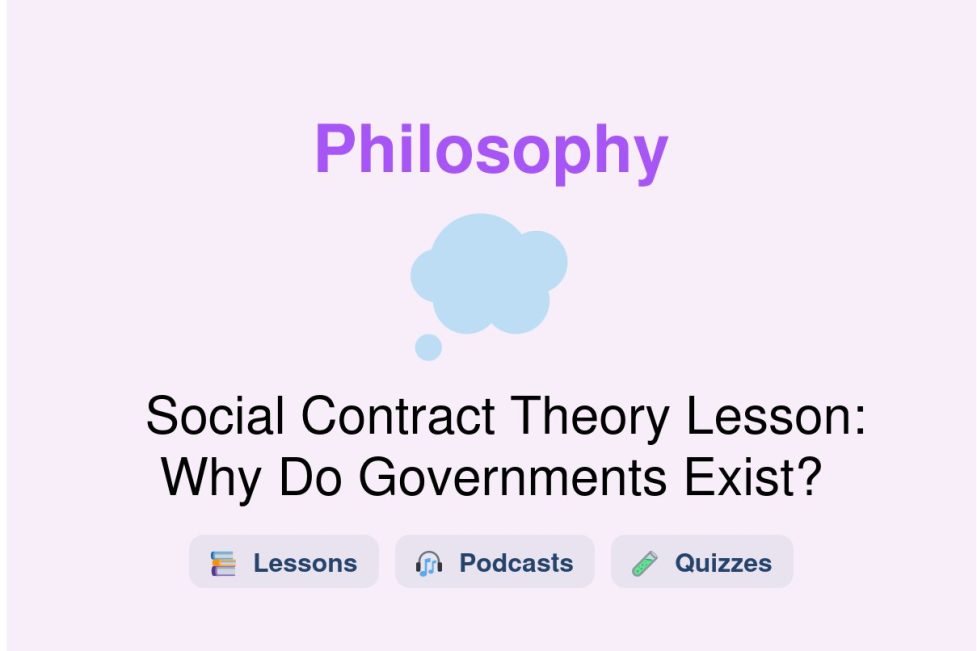 🎓 Social Contract Theory Lesson: Why Do Governments Exist?