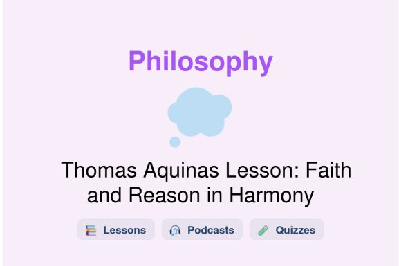 🎓 Thomas Aquinas Lesson: Faith and Reason in Harmony