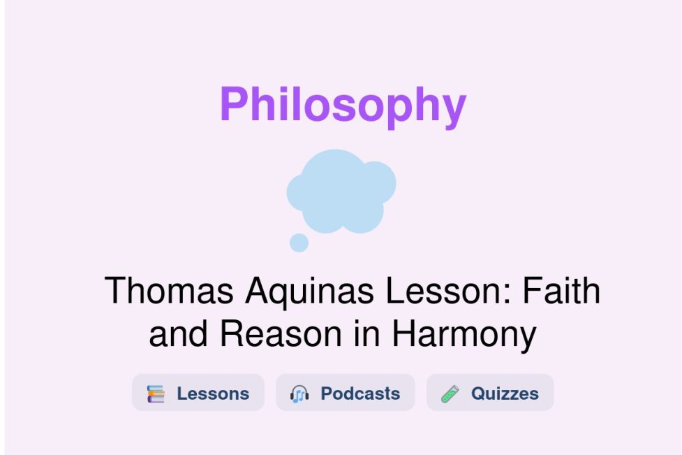 🎓 Thomas Aquinas Lesson: Faith and Reason in Harmony