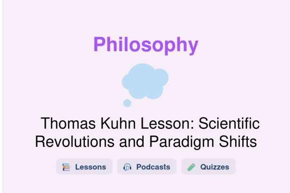 🎓 Thomas Kuhn Lesson: Scientific Revolutions and Paradigm Shifts