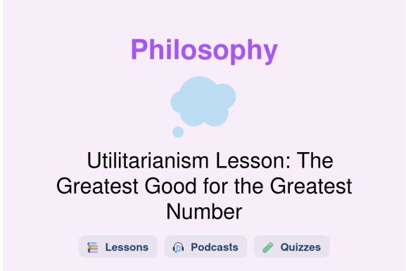 🎓 Utilitarianism Lesson: The Greatest Good for the Greatest Number