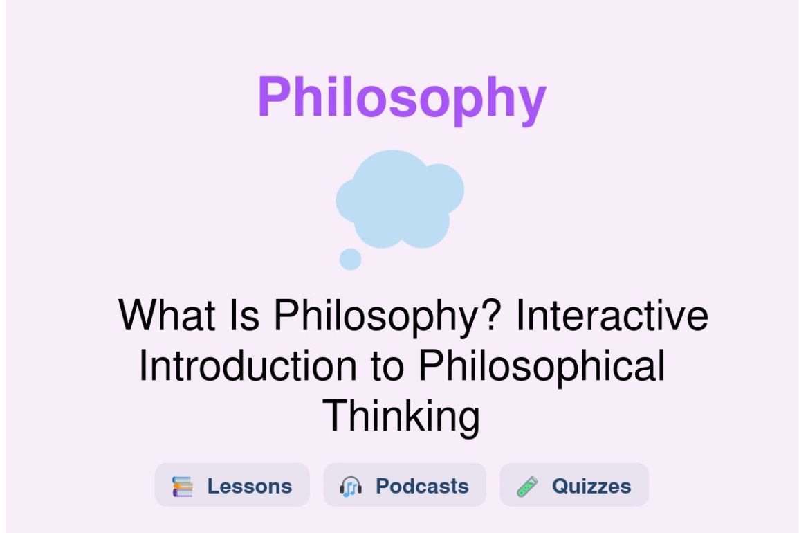 🎓 What Is Philosophy? Interactive Introduction to Philosophical Thinking