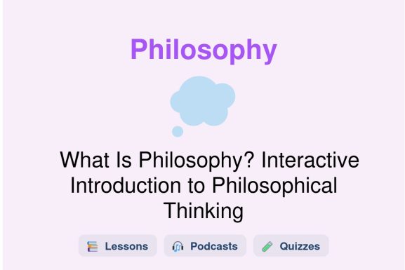 🎓 What Is Philosophy? Interactive Introduction to Philosophical Thinking