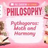 Pythagoras Lesson: Mathematics, Harmony, and Philosophy