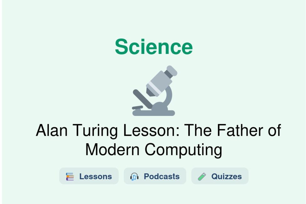 🎓 Alan Turing Lesson: The Father of Modern Computing