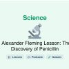 🎓 Alexander Fleming Lesson: The Discovery of Penicillin
