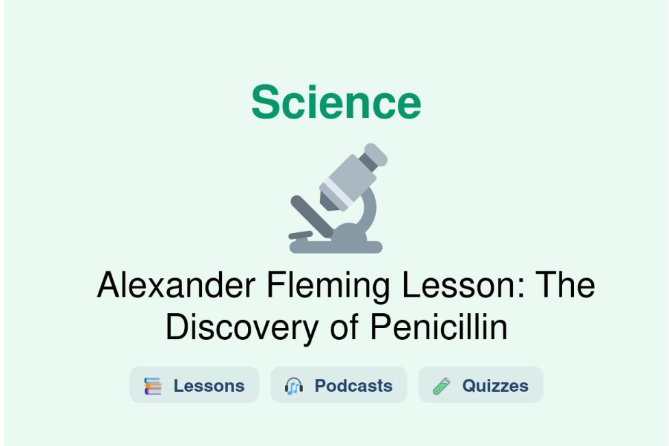 🎓 Alexander Fleming Lesson: The Discovery of Penicillin