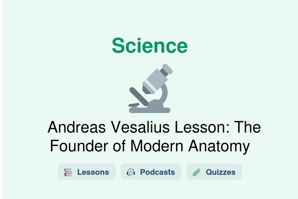 🎓 Andreas Vesalius Lesson: The Founder of Modern Anatomy