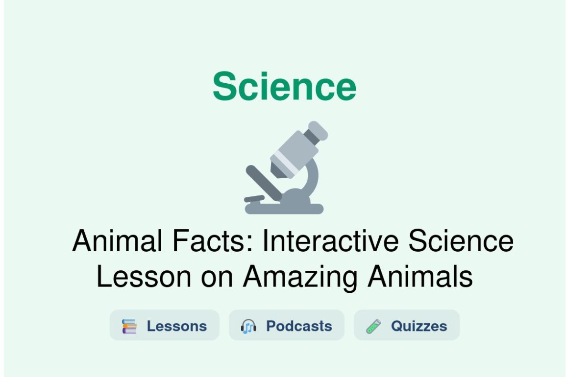 🎓 Animal Facts: Interactive Science Lesson on Amazing Animals