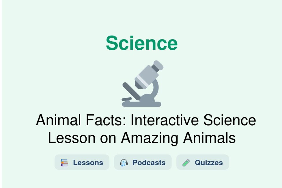 🎓 Animal Facts: Interactive Science Lesson on Amazing Animals